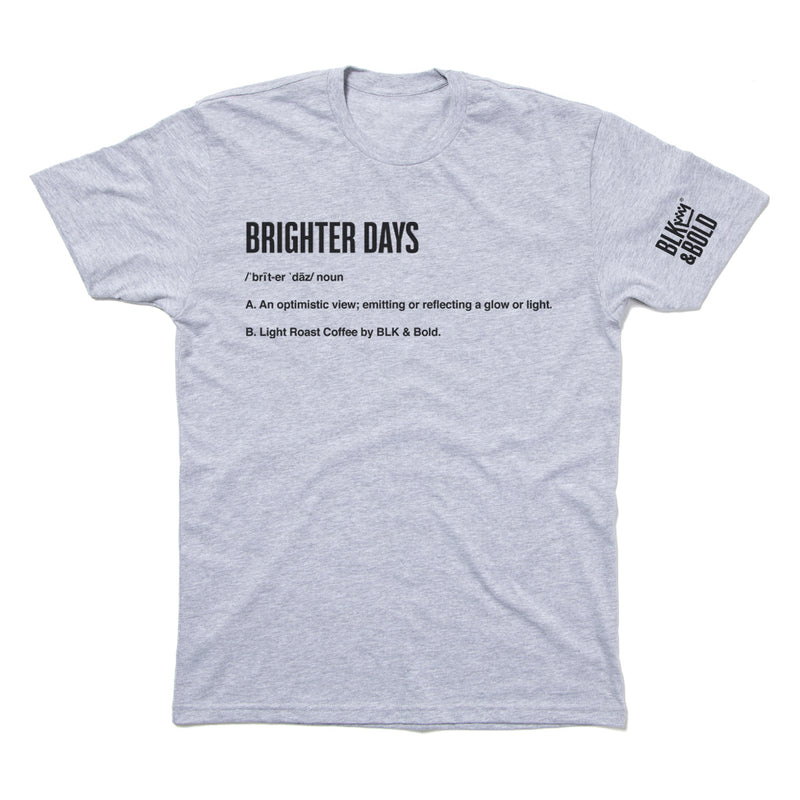 Brighter Days Shirt